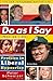 Do As I Say (Not As I Do): Profiles in Liberal Hypocrisy by Schweizer, Peter (October 10, 2006) Paperback