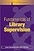 Fundamentals of Library Supervision by Joan Giesecke (2005-01-01)