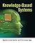 Knowledge-Based Systems by Rajendra Akerkar (2009-08-25)