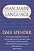 Man Made Language by Dale Spender (1996-11-04)