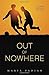 Out of Nowhere by Maria Padian (2015-02-10)