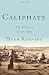 Caliphate: The History of a...