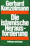 Die islamische Herausforderung Die islamische Herausforderung