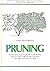 Pruning (The Simon and Schuster step-by-step encyclopedia of practical gardening)