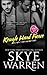 Rough Hard Fierce by Skye Warren (2015-09-02)