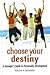 Choose Your Destiny [Jan 01, 2007] Mishra, Rajiv K. by Rajiv K. Mishra