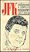 JFK A Complete Biography 1917-1963