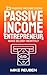 Passive Income Entrepreneur by Mike Reuben