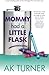 Mommy Had a Little Flask (The Tales of Imperfection Series) by A.K Turner (2013-06-18)