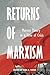 Returns of Marxism: Marxist Theory in Time of Crisis (2015-03-02)