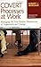 Covert Processes at Work : Managing the Five Hidden Dimensions of Organizational Change by Robert J Marshak (2006-08-01)