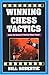 Winning Chess Tactics by Bill Robertie (2002-11-05)