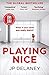 Playing Nice Paperback 16 Feb 2021