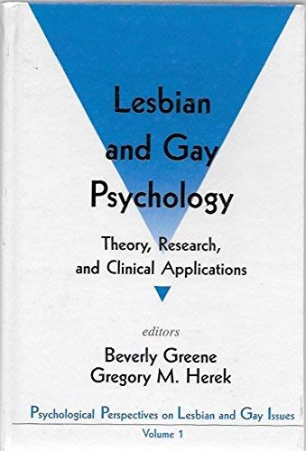 Lesbian and Gay Psychology: Theory, Research, and Clinical Applications (Psychological Perspectives on Lesbian & Gay Issues)
