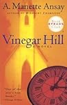 Vinegar Hill by A. Manette Ansay