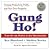 Gung Ho!: Turn On the Peopl...