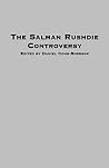 The Salman Rushdie Controversy in Interreligious Perspective The Salman Rushdie Controversy in Interreligious Perspective