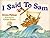 I Said to Sam by Gwen Molnar