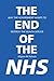 The End of the Nhs by Allyson M. Pollock (2018-09-04)