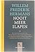 Nooit meer slapen (Literatuur van die Lae lande) by Willem Frederik Hermans