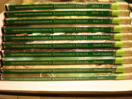 The Grolier World Encyclopedia of Endangered Species (10 volume set)