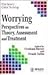 Worrying: Perspectives on Theory, Assessment and Treatment (Wiley Series in Clinical Psychology) (1994-05-01)