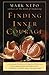 Finding Inner Courage by Nepo, Mark (2011) Paperback