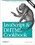 Javascript & Dhtml Cookbook 2ND EDITION [PB,2007]