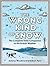 The Wrong Kind of Snow: How the Weather Made Britain by Antony Woodward (2007-10-18)