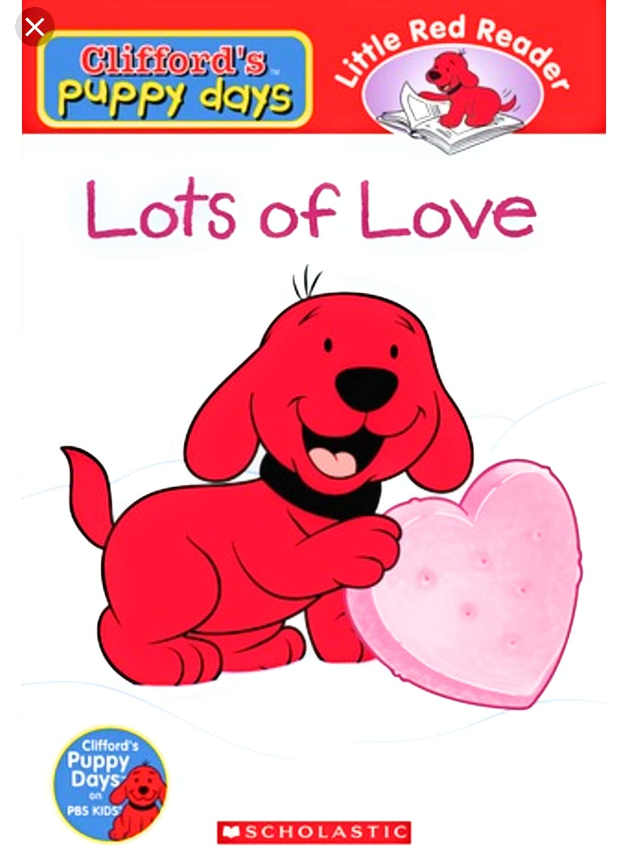 Lots of Love (Clifford's Puppy Days Little Red Reader)