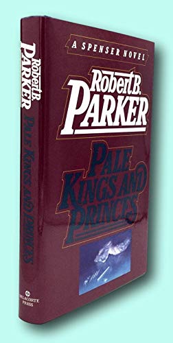Rare Robert B Parker / PALE KINGS AND PRINCES Signed 1st Edition 1987 [Hardcover] Parker, Robert B