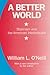 A Better World: Stalinism and the American Intellectuals by O'Neill, William L. (1990) Paperback