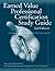 Earned Value Professional Certification Study Guide