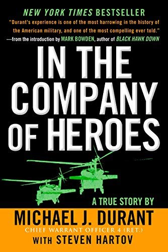 In the Company of Heroes by Michael J. Durant