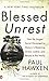 By Paul Hawken - Blessed Unrest: How the Largest Social Movement in History Is Restoring Grace, Justice, and Beauty to the World
