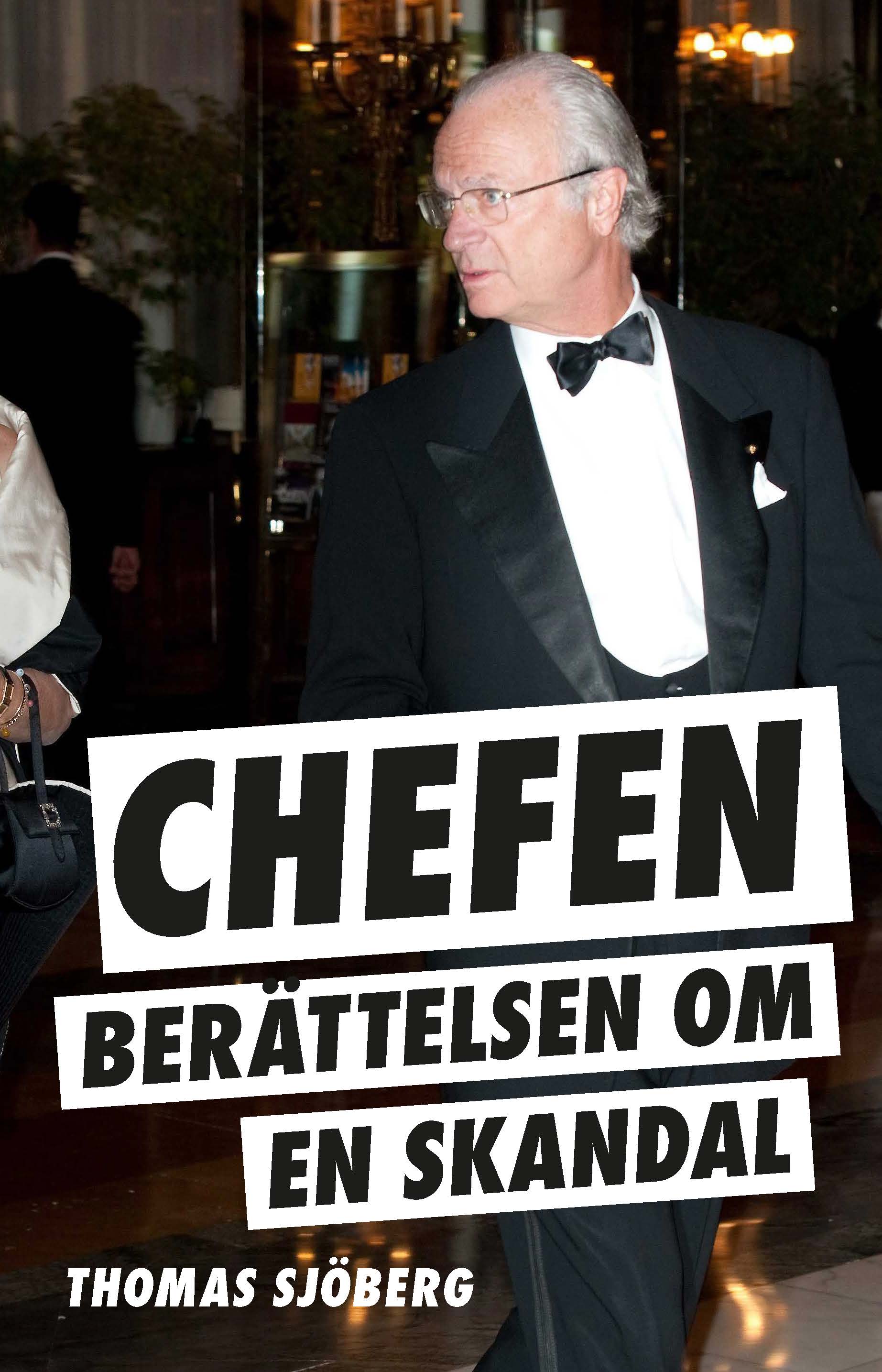 Chefen : berättelsen om en skandal