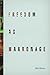 Freedom as Marronage by Roberts, Neil (2015) Paperback