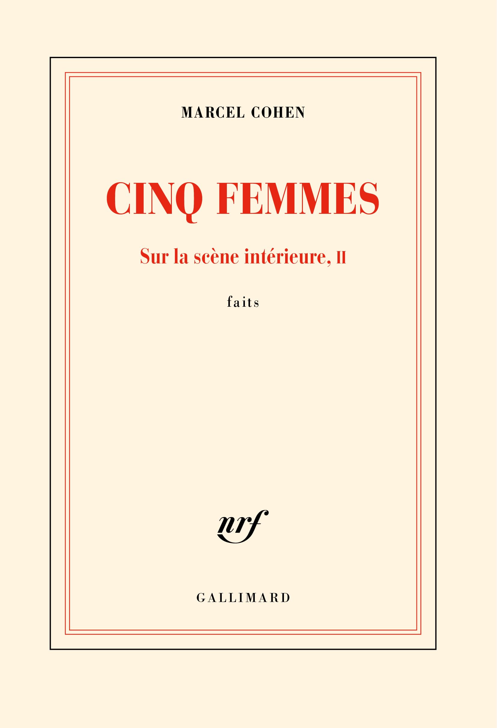 Cinq femmes: Sur la scène intérieure, II - Faits (Paperback)