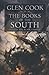 Books of the South: Tales of the Black Company (Shadow Games / Dreams of Steel / The Silver Spike)