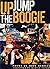 Up Jump the Boogie by John Murillo (February 23, 2010) Paperback