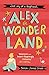 NEW-Alex In Wonder Land by Simon James Green