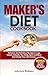 MAKER’S DIET COOKBOOK: Deli...