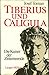 Tiberius und Caligula: Die ...