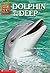 Dolphin In The Deep (Animal Ark)