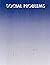 Social Problems: Volume 54,...