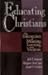 Educating Christians: The Intersection of Meaning, Learning, and Vocation by Jack L. Seymour (1993-09-03)
