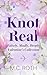 Knot Real: A Fake Relations...
