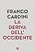 La deriva dell'Occidente