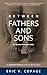 Between Fathers and Sons: A...