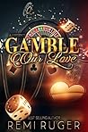 Gamble Our Love Book cover for Gamble Our Love